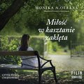 Miłość w kasztanie zaklęta - audiobook