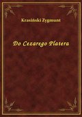 Do Cezarego Platera - ebook