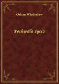 Pochwała życia - ebook