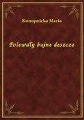 Polewały bujne deszcze - ebook