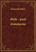 Wisła : pieśń dramatyczna - ebook