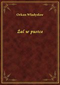 Żal w pustce - ebook