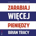 Biznes: Zarabiaj więcej pieniędzy  - audiobook