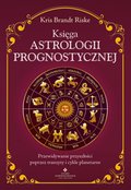 Księga astrologii prognostycznej - ebook