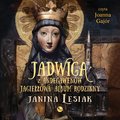 Jadwiga z Andegawenów Jagiełłowa. Album rodzinny - audiobook