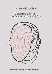 : Ostatnie zapiski Thomasa F. dla ogółu - ebook