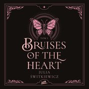 : Bruises of the Heart. Tom I - audiobook