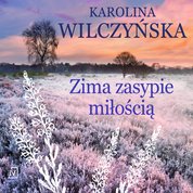 : Zima zasypie miłością - audiobook