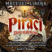 : Piraci. Złoto szaleńcow - audiobook
