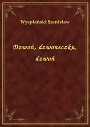 : Dzwoń, dzwoneczku, dzwoń - ebook