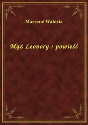 : Mąż Leonory : powieść - ebook