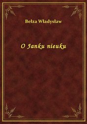 : O Janku nieuku - ebook