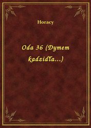 : Oda 36 (Dymem kadzidła...) - ebook