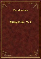 : Pamiętniki. T. 2 - ebook