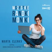 : Wszystkie randki Moniki - audiobook